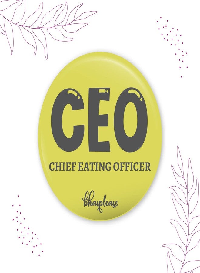 Bhai Please CEO Pin Badges | 44mm Round Shaped Pin- Badge | Pin-Back Button Badge | Gift for Birthday, Events (Pack of 10) - Image 3